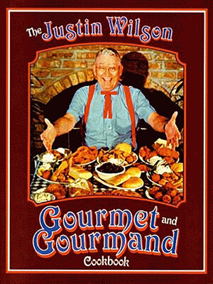 cover image of Justin Wilson Gourmet and Gourmand Cookb